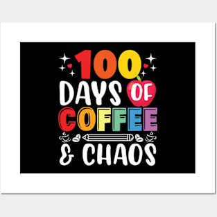 100 days of coffee and chaos Teacher Posters and Art